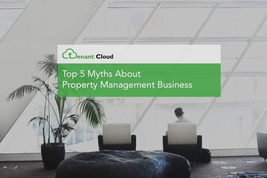 Top 5 Myths About Property Management Business