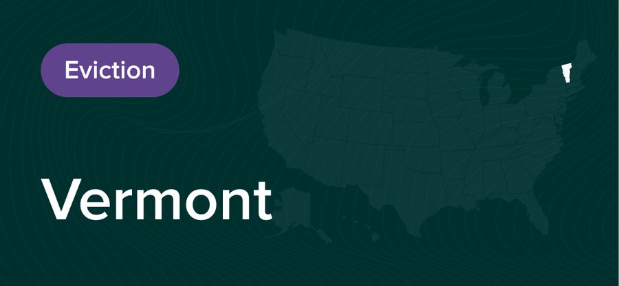 Vermont Eviction Laws: The Process and Timeline in 2026