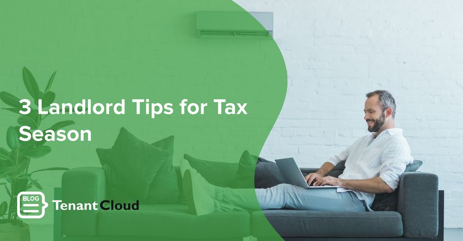 3 Landlord Tips for Tax Season