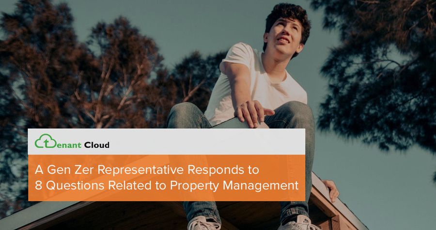 A Gen Zer Representative Responds to 8 Questions Related to Property Management