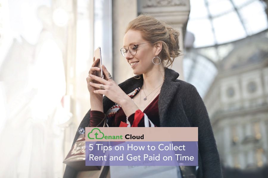 5 Tips on How to Collect Rent and Get Paid on Time
