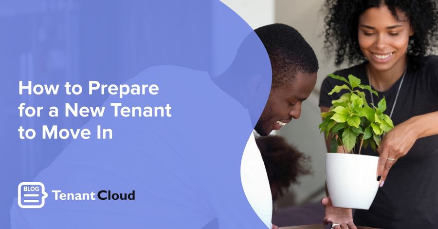 How to Prepare for a New Tenant to Move In
