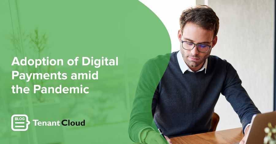 Adoption of Digital Payments amid the Pandemic
