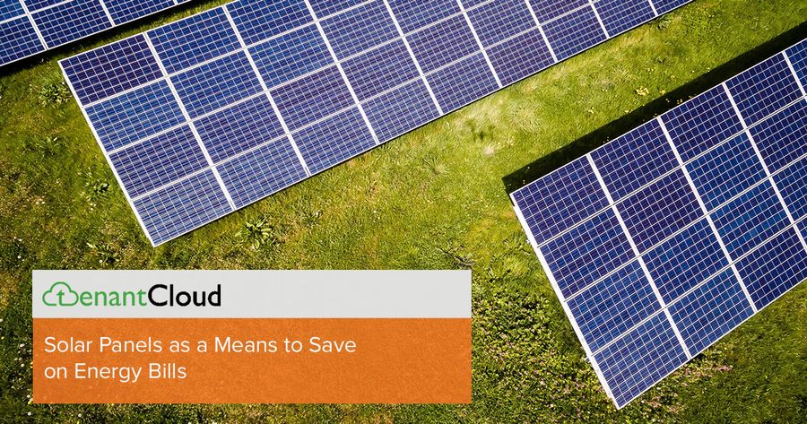 Solar Panels as a Means to Save on Energy Bills