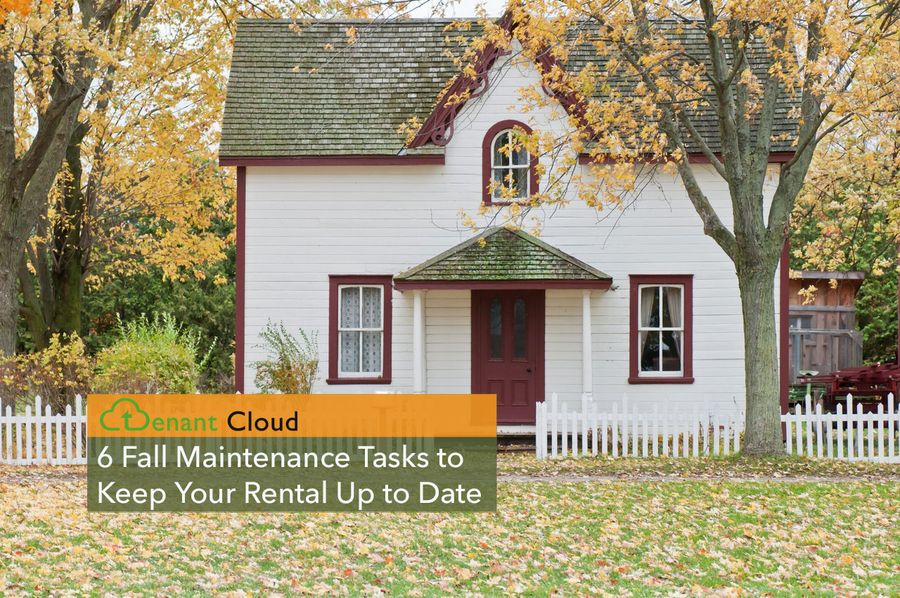 Six Fall Maintenance Tasks to Keep Your Rental Up to Date