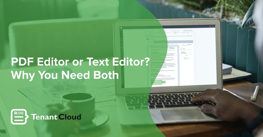 PDF Editor or Text Editor? Why You Need Both