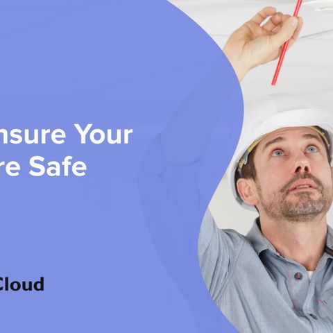 How to Ensure Your Rentals are Safe to Live In