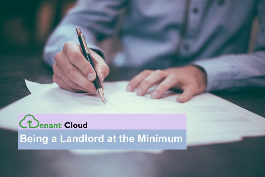 Being a Landlord at the Minimum
