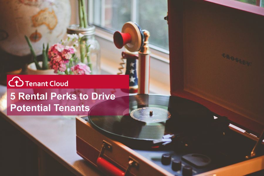 5 Rental Perks to Drive Potential Tenants