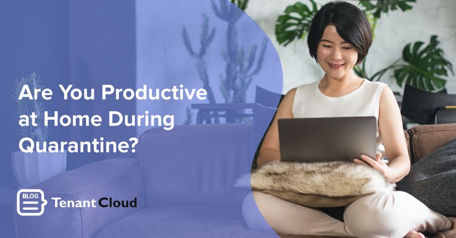 Are You Productive at Home During Quarantine?