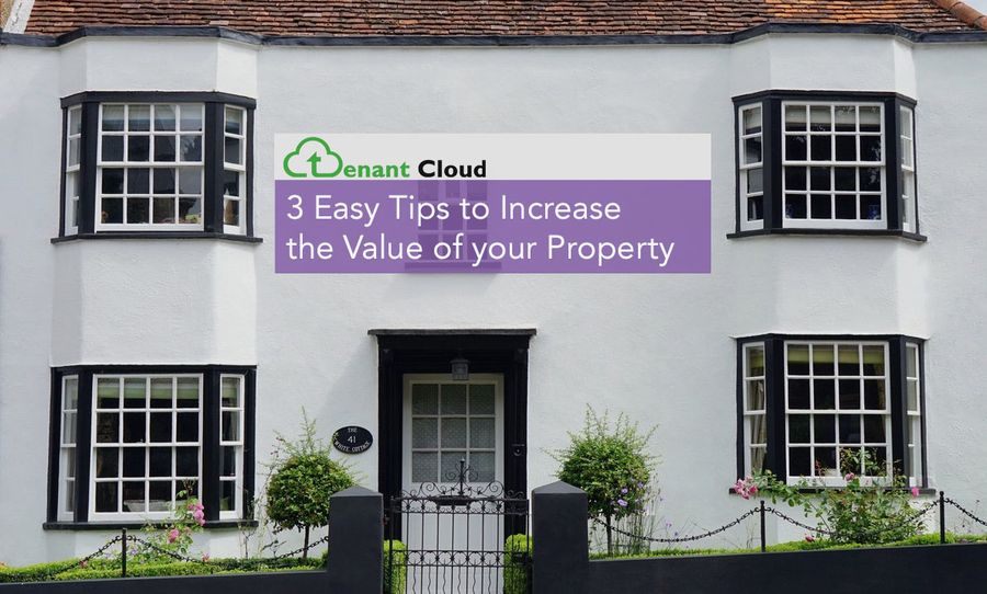 3 Easy Tips to Increase the Value of your Property