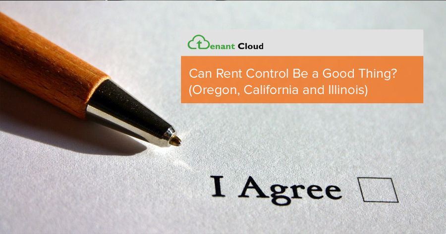 Can Rent Control Be a Good Thing? (Oregon, California and Illinois)