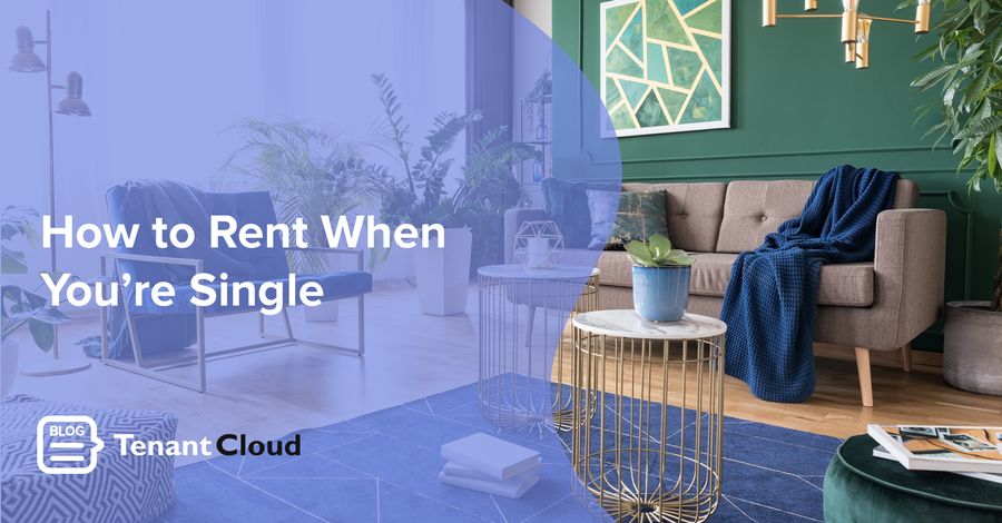 How to Rent When You’re Single
