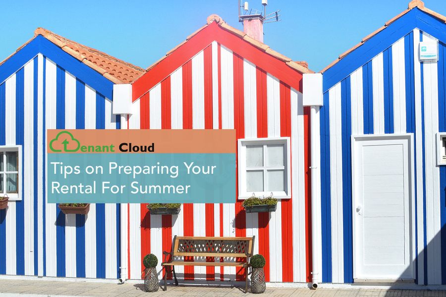 Tips on Preparing Your Rental For Summer