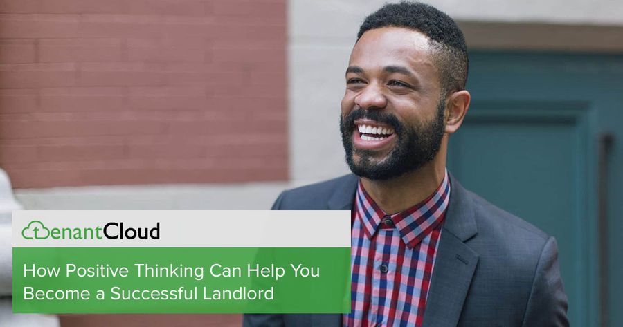 How Positive Thinking Can Help You Become a Successful Landlord