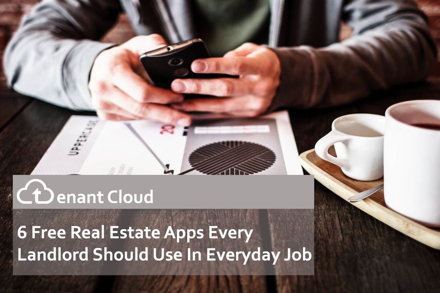 6 Free Real Estate Apps Landlords Should Use In Everyday Job
