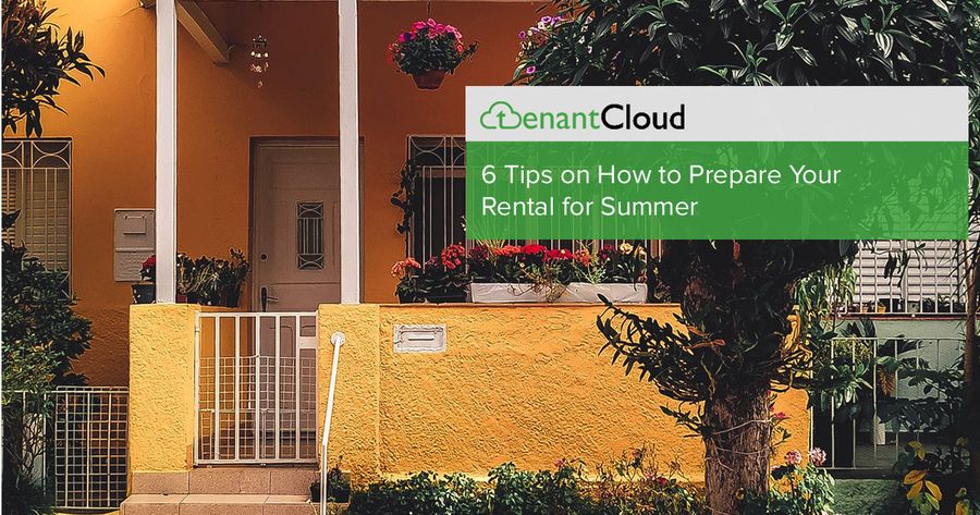 6 Tips on How to Prepare Your Rental for Summer