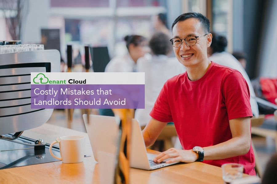 Costly Mistakes Landlords Should Avoid