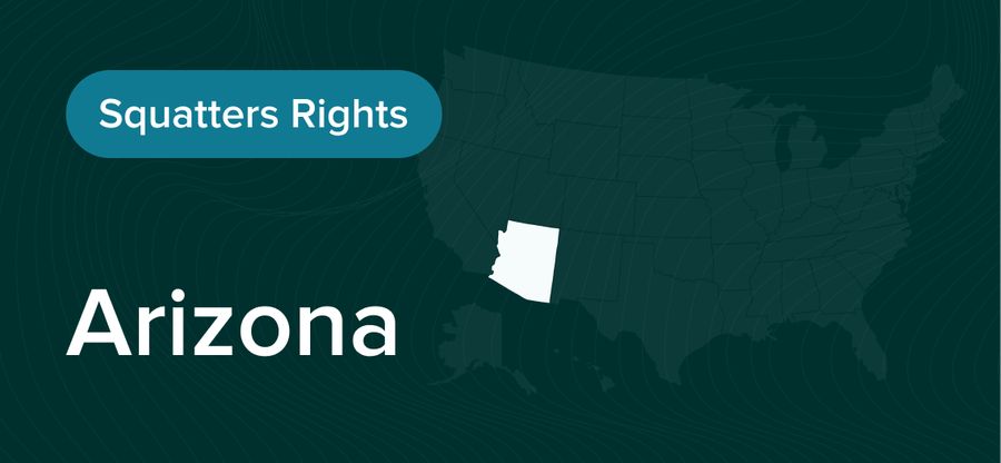 Arizona Squatters Rights Law: What You Should Know