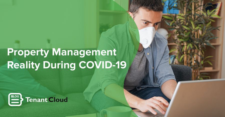 Property Management Reality During COVID-19 (helpful links included)