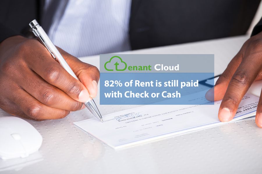 82% of Rent is still paid with Check or Cash