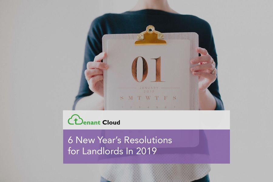 6 New Year’s Resolutions for Landlords In 2019