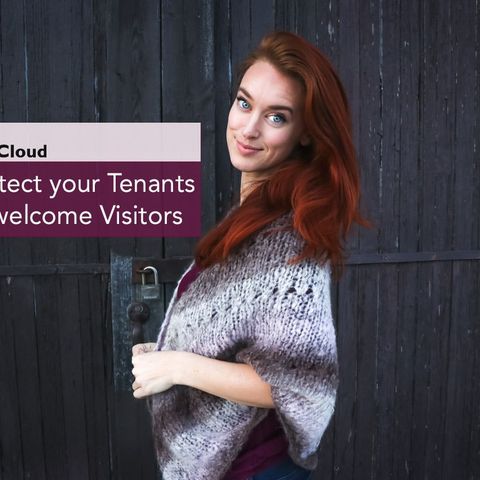 Help Protect your Tenants from Unwelcome Visitors