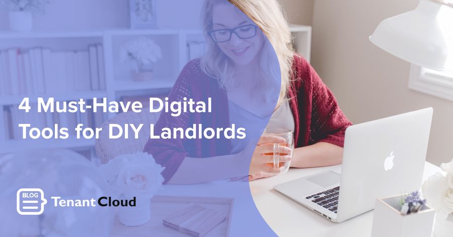 4 Must-Have Digital Tools for DIY Landlords