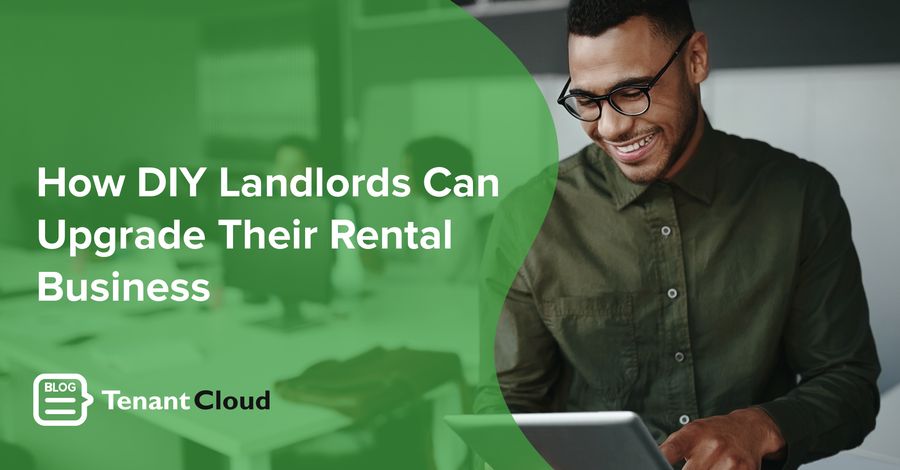 How DIY Landlords Can Upgrade Their Rental Business